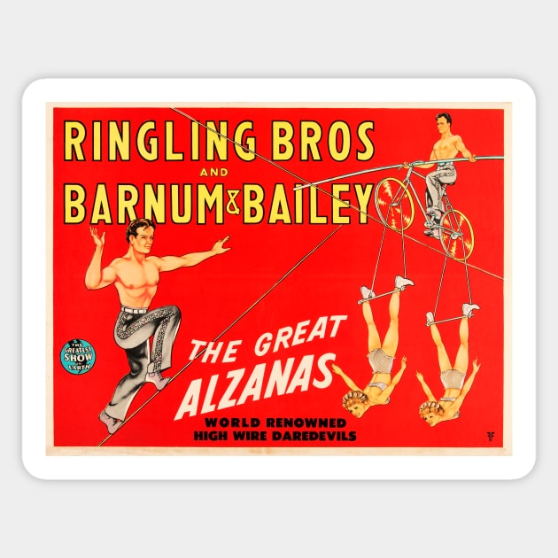 Ringling Bros Barnum & Bailey THE GREAT ALZANAS High Wire Aerialists Advert Poster Sticker by vintageposters